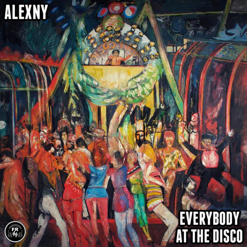 Alexny - Everybody At The Disco [FR265]